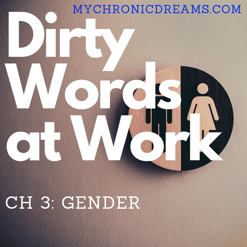 Gender Dirty Words at Work