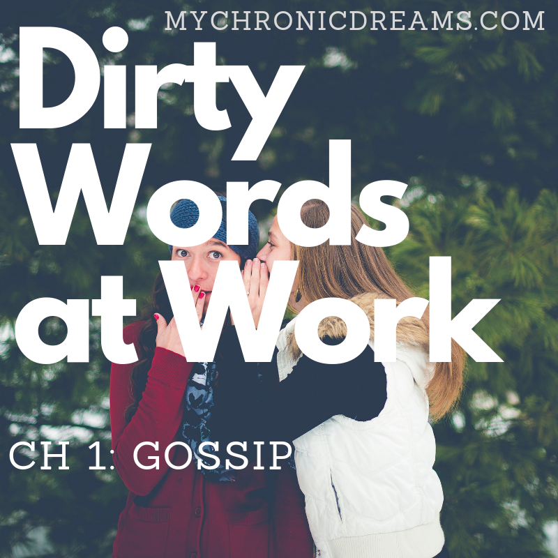 Gossip Dirty Words at Work