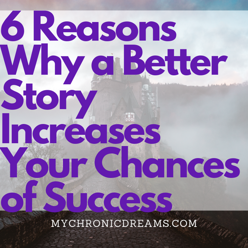 6 Reasons Why a Better Story Increases Your Chances of Success Header